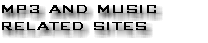 MP3 and Music Related Sites.